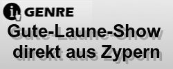Gute-Laune-Show direkt aus Zypern Gute-Laune-Show direkt aus Zypern