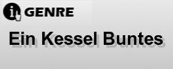 Ein Kessel Buntes