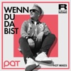 PAT - Wenn du da bist Hot DJ Mix