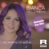 Bianca Holzmann - Du weisst es