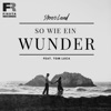 StereoLand feat. Tom Luca - So wie ein Wunder